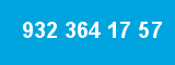 932 364 17 57
